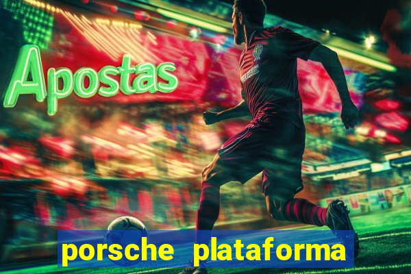 porsche plataforma de jogos